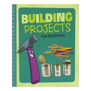 Building Projects For Beginners