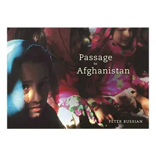 Passage to Afghanistan, Peter Bussian