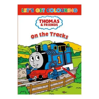 Let's Get Colouring: Thomas & Friends on the Tracks