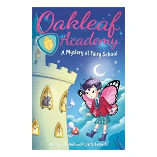 Oakleaf Academy: A Mystery at Fairy School
