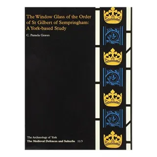 Window Glass of the Order of St Gilbert, Sempringham (Archaeology of York)