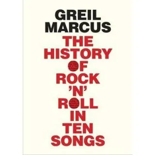 The History of Rock 'n' Roll in Ten Songs