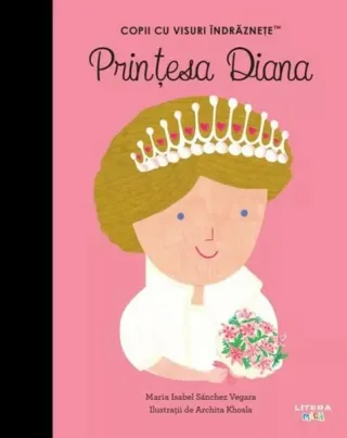 Prințesa Diana. Copii cu visuri îndrăznețe