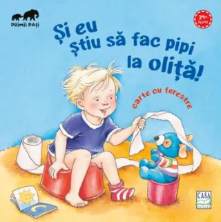 Și eu știu să fac pipi la oliță! Primii pași