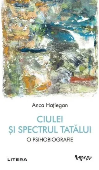 Ciulei și spectrul Tatălui
