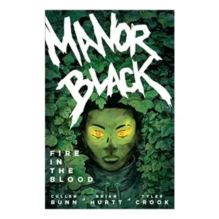 Manor Black Volume 2, Cullen Bunn, Brian Hurtt, Tyler Crook