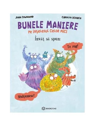 Învăț să spun te rog și mulțumesc