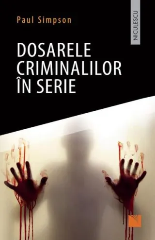 Dosarele criminalilor în serie