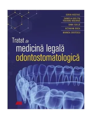 Tratat de medicină legală odontostomatologică