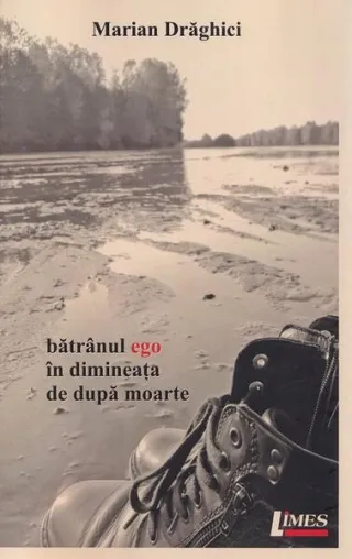 Bătrânul ego în dimineața de după moarte