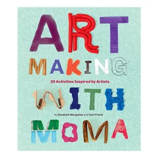 Art Making with Moma?, Cari Frisch, Elizabeth Margulies