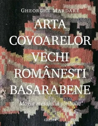 Arta covoarelor vechi românești basarabene