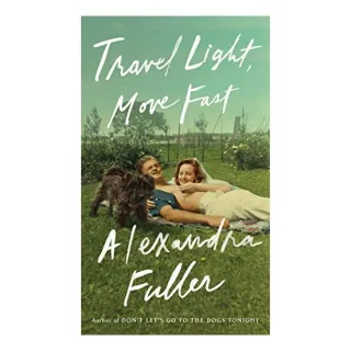 Travel Light, Move Fast