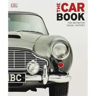 The Car Book (DK Definitive Visual History Series)