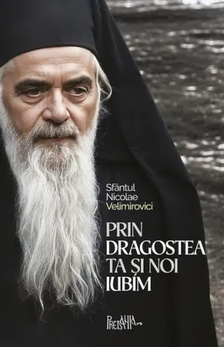 Prin dragostea Ta și noi iubim