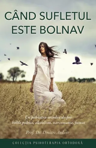 Când sufletul este bolnav