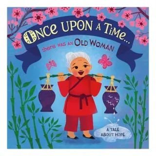 Once Upon A Time... there was an Old Woman