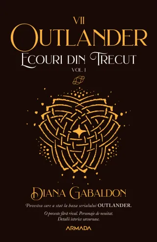 Ecouri din trecut vol. 1 (Seria OUTLANDER, partea a VII-a, ed. 2021)
