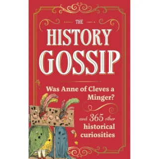 The History Gossip Anne of Cleves? Kennedy (PB)