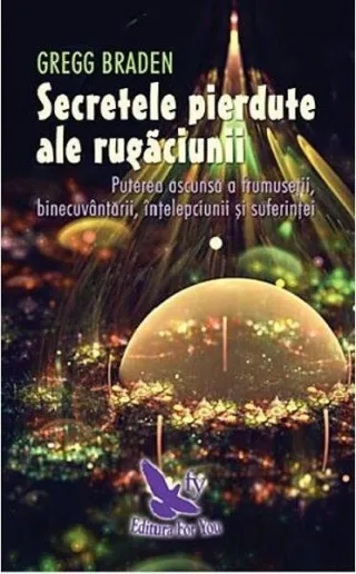 Secretele pierdute ale rugăciunii