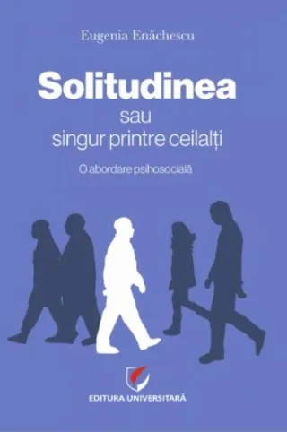 Solitudinea sau singur printre ceilalţi