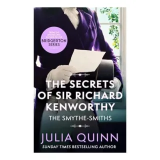 Secrets of Sir Richard Kenworthy, Julia Quinn