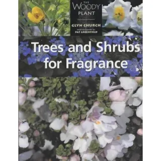 Trees and Shrubs for Fragrance