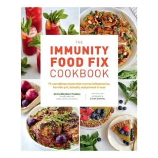 The Immunity Food Fix Cookbook: 75 Nourishing Reci(...)