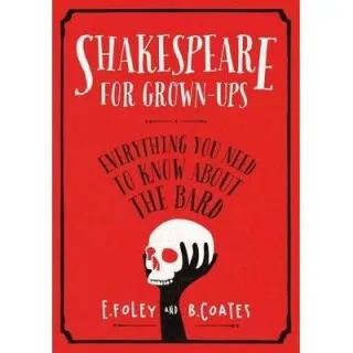 Shakespeare for Grown-ups