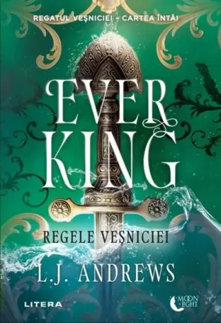 Ever King. Regele veșniciei (Vol. 1)