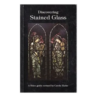 Discovering Stained Glass (Discovering), John Harries, Carola Hicks
