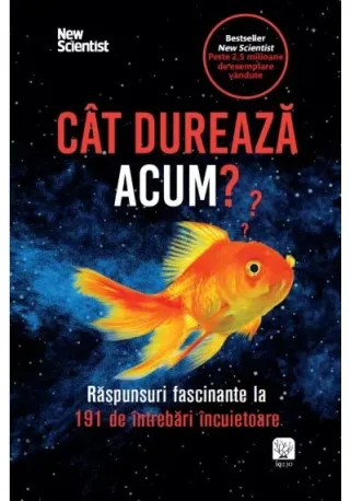 Cat dureaza acum?