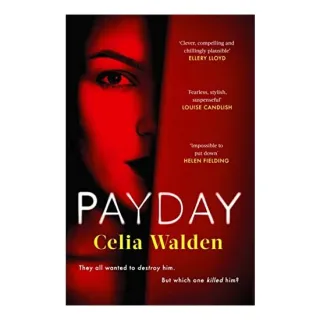 Payday, Celia Walden