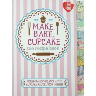 Make, Bake, Cupcake - The Recipe Book