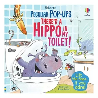 Pop-Up There's a Hippo in My Toilet!