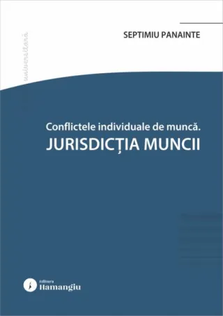Conflicte individuale de muncă. Jurisdicția muncii