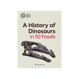History Of Dinosaurs In 50 Fossils