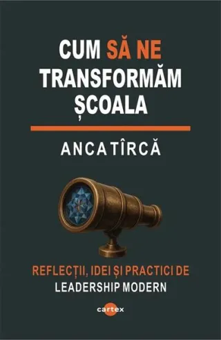 Cum să ne transformăm școala