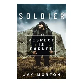 Soldier: Respect is Earned