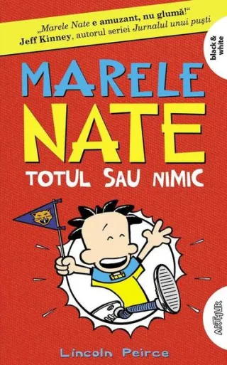 Totul sau nimic. Marele Nate (Vol. 4)