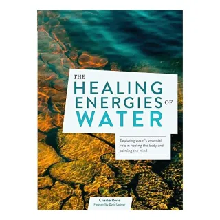 Healing Energies of Water, Charlie Ryrie