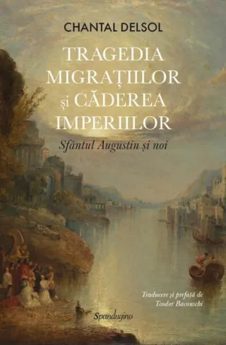 Tragedia migrațiilor și căderea imperiilor