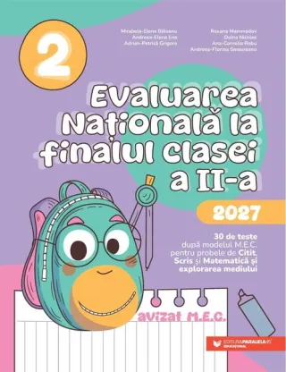 Evaluarea Națională 2027. Clasa a II-a. Scris. Citit. Matematică