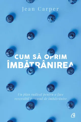 Cum să oprim îmbătrânirea