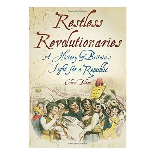Restless Revolutionaries, Clive Bloom