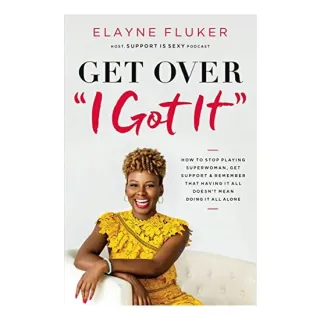 Get over 'I Got It'