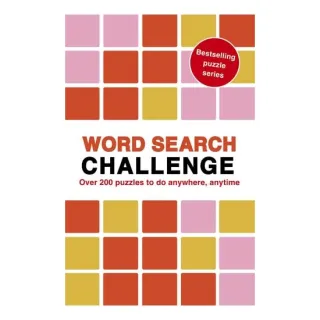 Word Search Challenge 100 Puzzles to Do Anywhere, Anytime