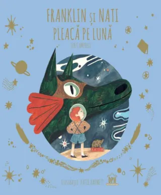 Franklin și Nati pleacă pe lună