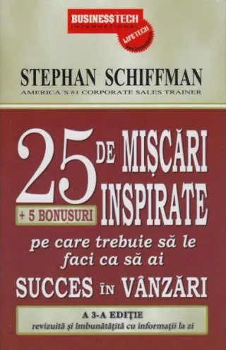 25 de mișcări inspirate + 5 bonusuri pe care trebuie să le faci ca să ai succes în vânzări