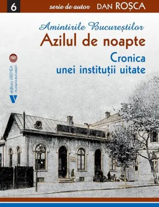 Amintirile Bucureștilor 6